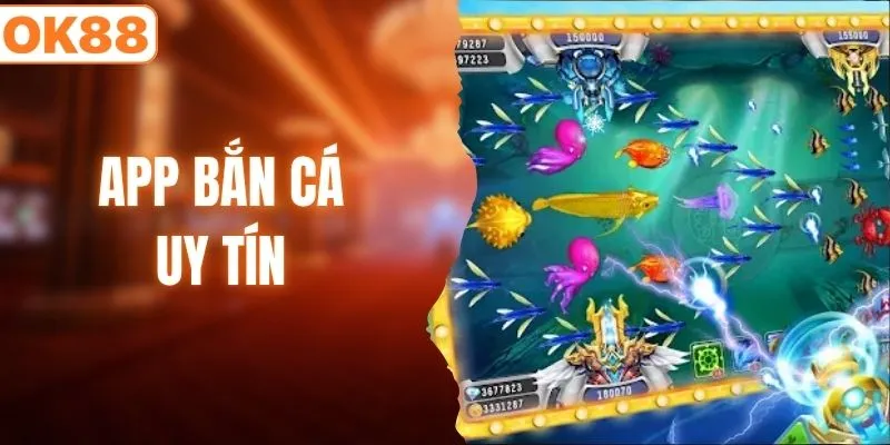 app bắn cá uy tín