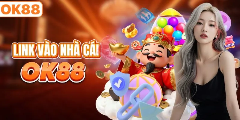 Cách lấy link vào OK88 chính thức