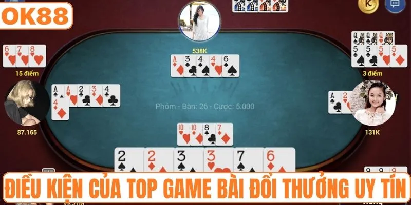 Điều kiện trở thành nền tảng game bài đổi thưởng uy tín